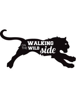 Stickers texte Walking on the wild side tigre