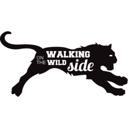 Stickers texte Walking on the wild side tigre