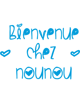 Stickers bienvenue chez nounou 