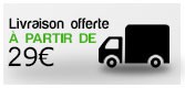 Livraison offerte à partir de 29 €